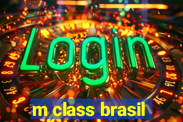 m class brasil